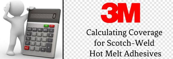 Calculating Coverage for 3M Scotch-Weld Hot Melt Adhesives