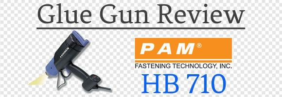 PAM Fastening HB 710 Spray Glue Gun Review