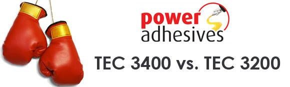 Power Adhesives TEC 3400 vs old TEC 3200