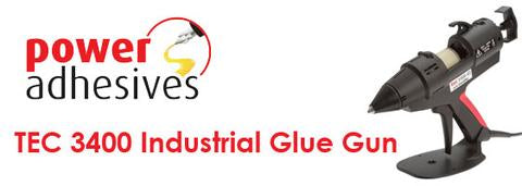 Power Adhesives TEC 3400 glue gun launch