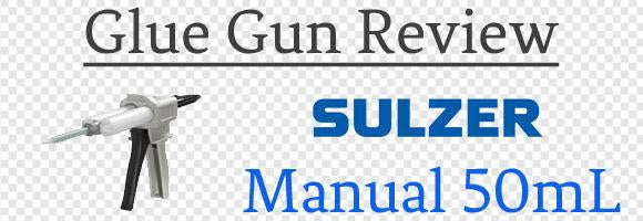 Sulzer Mixpac 50mL Manual Cartridge Glue Gun Review